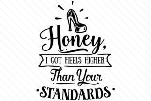 Download Honey, I Got Heels Higher Than Your Standards - Higher Collection